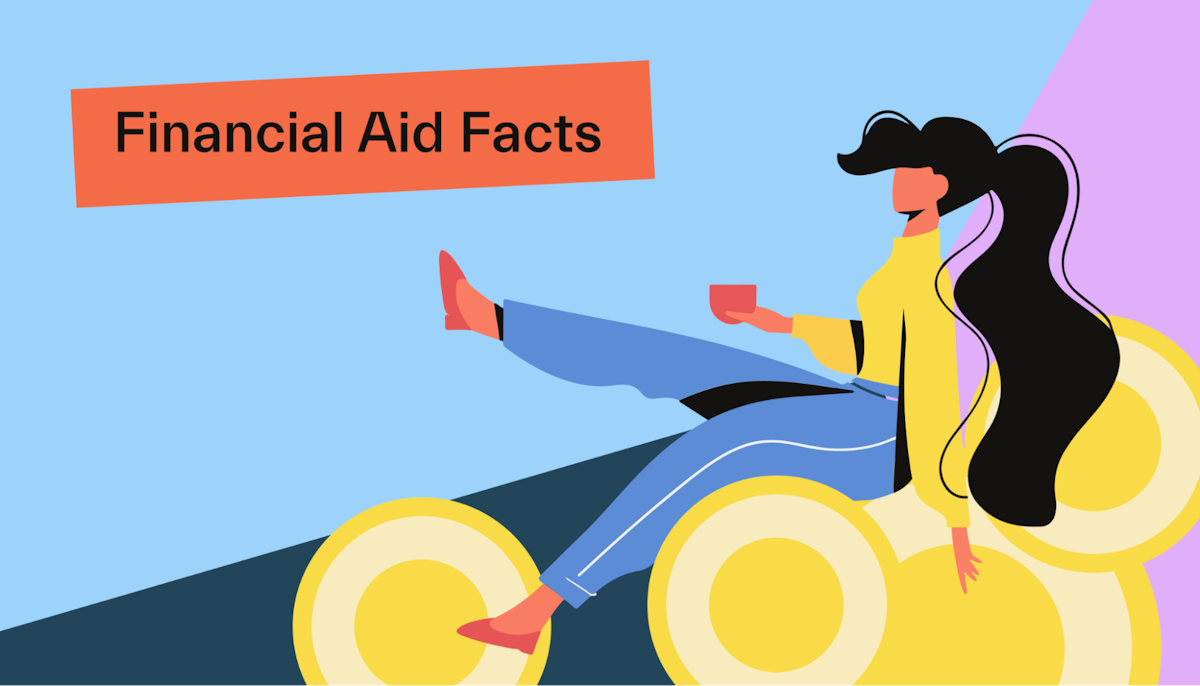 Read 8 facts about financial aid that can help you get the most money to pay for college.
